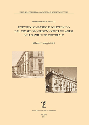 					Visualizza Istituto Lombardo e Politecnico dal XIX secolo protagonisti milanesi dello sviluppo culturale
				