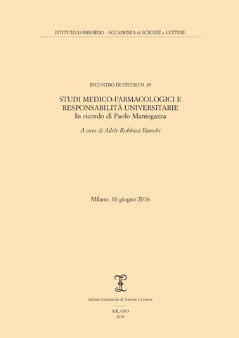 					Visualizza Studi medico-farmacologici e ResponsabilitÃ  universitarie - In ricordo di Paolo Mantegazza
				
